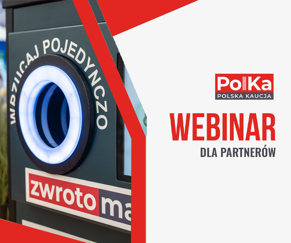 webinar dla partnerów polka - system kaucyjny